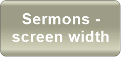 Sermons -      screen width